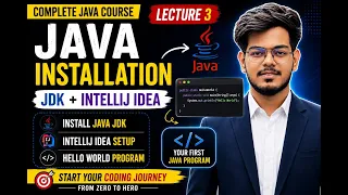How to Install Java JDK IntelliJ IDEA First Java Program Hello World Java Course Lecture 3
