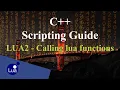 LUA - Calling lua from C and the other way around C Scripting Guide LUA