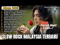 Download Lagu Slow Rock Malaysia Terbaru 😭 Full Album 2025 | Cocok Untuk Malam Hujan \u0026 Hati Yang Sepi 💔