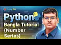 Python Bangla Tutorial Lecture 23 Number Series