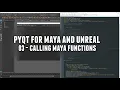 PyQt for Maya and Unreal 03 - Calling Maya Functions