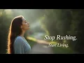 The Art of Slow Living Embracing Simplicity in a Fast-Paced World Mindfulness Minimalism Peace