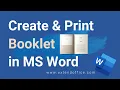 Create and print a booklet in MS Word - A step-by-step guide