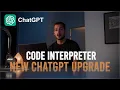 ChatGPT Receives Its Most Significant Update Yet Code Interpreter