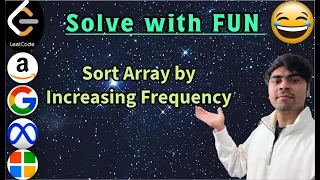 LeetCode 1636 Sort Array by Increasing Frequency Python Counter Custom Sort AlgoYogi