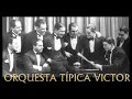 Orquesta Tipica Victor - Loca,  1941