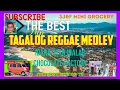 Lagu Ep.536 TAGALOG REGGAE MEDLEY IDANA OTAB INALAB CHOCOLATE FACTORY