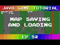 Java Game Tutorial Ep 52 - Map Saving and Loading