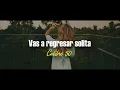 Vas a regresar solita | Calibre 50 letra