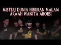 KAKAK BERADIK PODCAST (PART 2) - MISTERI MAKHLUK PENUNGGU HIBURAN MALAM MERASUKI DINAR CANDY