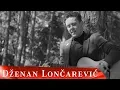 DZENAN LONCAREVIC - PIJES SINE (OFFICIAL VIDEO)