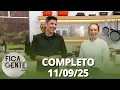 Download Lagu Fica com a Gente: Rocambole de carne;  Doce de mamão verde e mais (11/09/25) | Completo