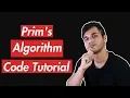 Prim s Algorithm A Helpful Line-by-Line Code Tutorial Part 1