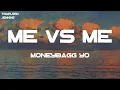 Moneybagg Yo - Me Vs Me (Lyrics)