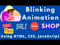 Blinking Animation Using HTML5 CSS3 JavaScript