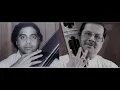 Madurai T.N.Seshagopalan & Ajay Chakraborty - Jugalbandhi - Dev Maheshwar Mahadev - Bhoopali/Mohanam