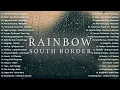 South Border - Rainbow | Filipino OPM Acoustic Love Songs ~ New Tagalog Acoustic