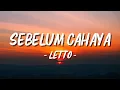 Letto - Sebelum Cahaya ( Lagu Lirik )