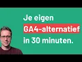 Download Lagu Je eigen GA4-alternatief in 30 minuten.