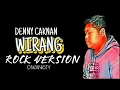 Download Lagu WIRANG (DENNY CAKNAN) COVER ROCK DIWANISTY