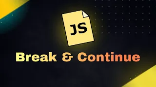 What s the Difference Between BREAK and CONTINUE in JavaScript
