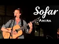 Lagu Amira - Tears Dry | Sofar Sofia