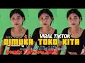 Download Lagu LAGU JOGET ✅️ DIMUKA TOKO KITA 🌴 VIRAL TIKTOK 2025