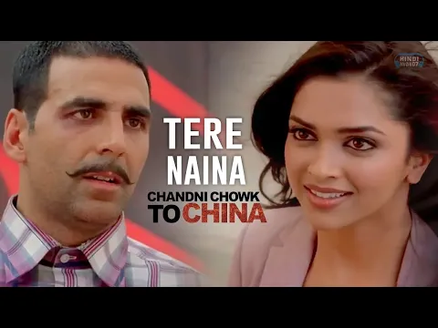 Download MP3 Tere Naina | Chandni Chowk To China | 2009