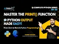 EP 05 Python print Function Explained Display Output in Python