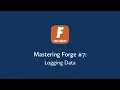 Mastering Forge - Logging Data