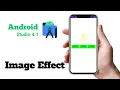 Tutorial Image Effect in Android Studio 4 1
