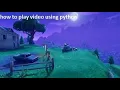 how to play using python opencv