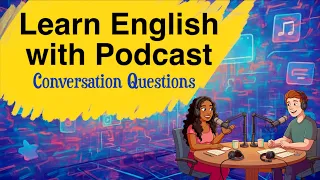 How to Keep a Conversation Going in English | Speak Fluently | Learn English with Podcast A1-A2