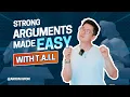 Build Stronger Arguments With This Easy Framework