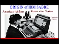 Computer History IBM SABRE Reservation System American Airlines 1960 scheduling air fare flights