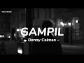 Lagu Gampil - Denny Caknan || lirik lagu