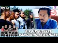 Lagu SALAM OLAHRAGA! DIKDIK DISIKAT, KANG MUS KUMPULKAN PASUKAN!! | PREMAN PENSIUN 2 EXTEND | EPS.43