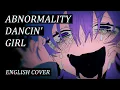 【MICCHI】Abnormality Dancin' Girl【ENGLISH COVER】アブノーマリティ･ダンシンガール // ぐちり