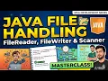 Java File Handling Tutorial Mastering FileReader FileWriter Scanner in Hindi