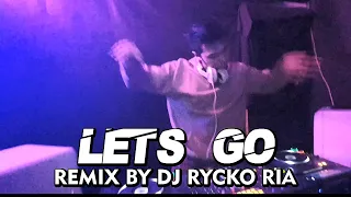 lest go remix by rr rycko ria 