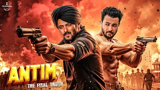 Antim 2025 Salman Khan New Action Movie 2025 Full Action New Release Blockbuster Film 