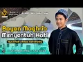 Download Lagu Bayan maghrib menyentuh hati oleh Gus Kholil Ahmad Ash-shodiq | Edisi bulan istemewa muharram