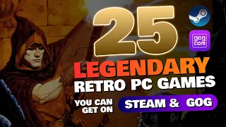 Another 25 Legendary Retro PC games you can get on Steam and GOG right now Great for Low-End PC