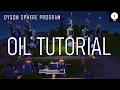 Oil Tutorial - Dyson Sphere Program