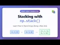 NumPy Stack Tutorial Master np stack for Array Stacking Python Data Science