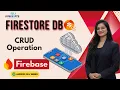 45 Firebase Firestore Tutorial Store Read Update Delete Data CRUD Operations in Android