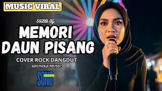 memori daun pisang rockdut version l female rock vocal cover arunika music 