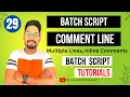 Batch Script Comment Line Batch Script Comment Out Multiple Lines