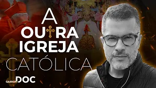 A OUTRA IGREJA CATÓLICA - O DOCUMENTÁRIO por Nelson Garrone