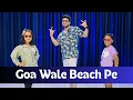 Goa Wale Beach Pe Summer Dance Kids Dance Cover Sanju Dance Academy